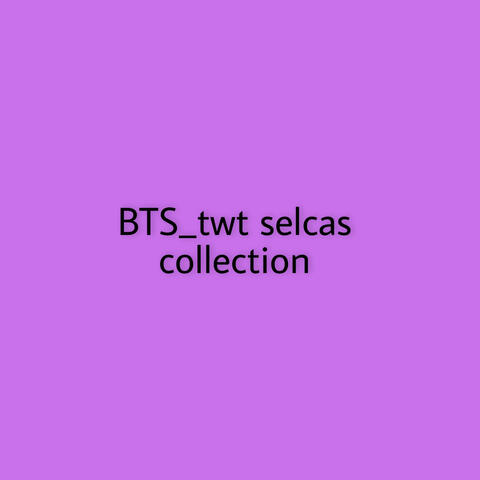 BTS_twt selcas collection